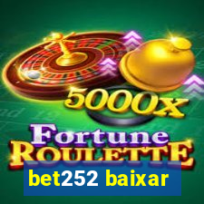 bet252 baixar